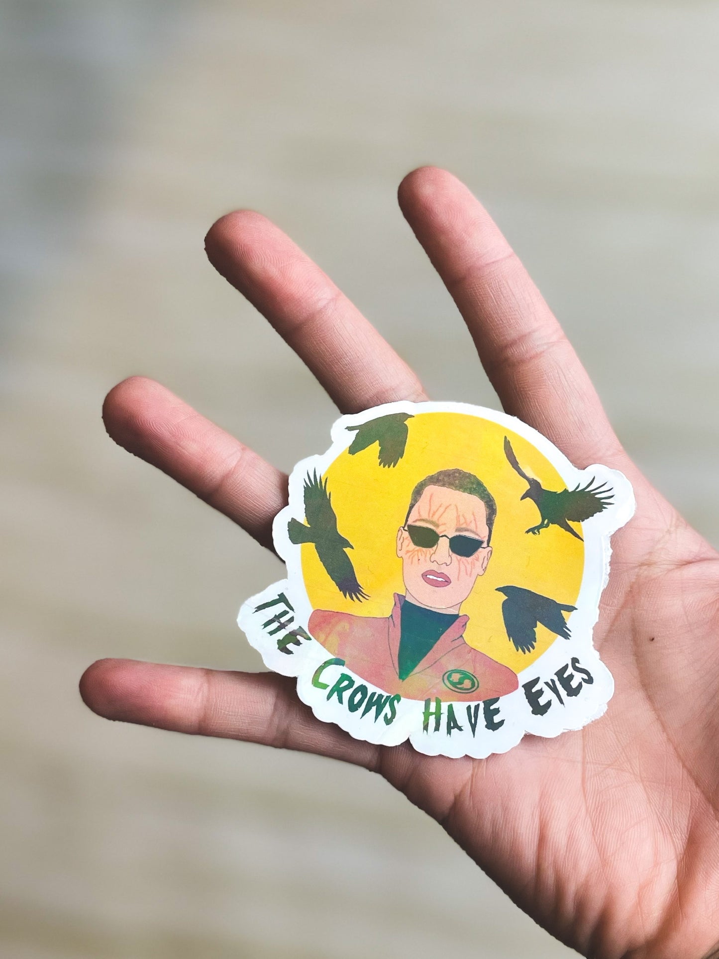 Sticker - "The Crows Have Eyes"